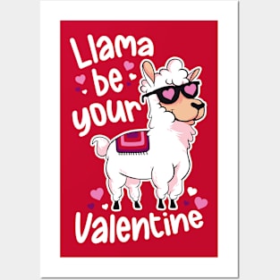 Llama Be Your Valentine | Funny Llama Animal Posters and Art